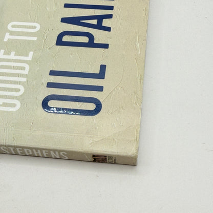 The Beginner's Guide to Oil Painting by Craig Stephens