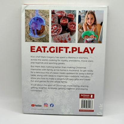 Christmas at the Castle Cookbook: Eat. Gift. Play. by Mark Gregory