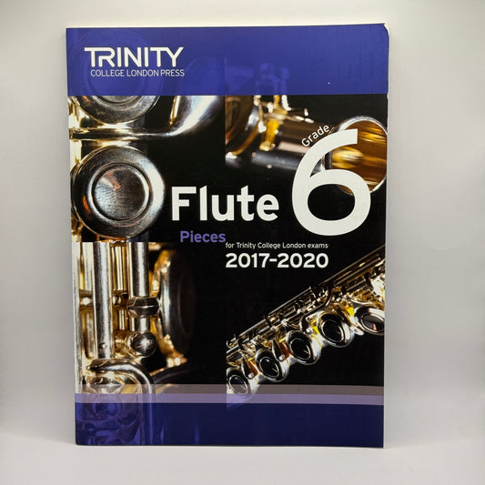 Flute Grade 6 Pieces 2017–2020 by Trinity College London Press