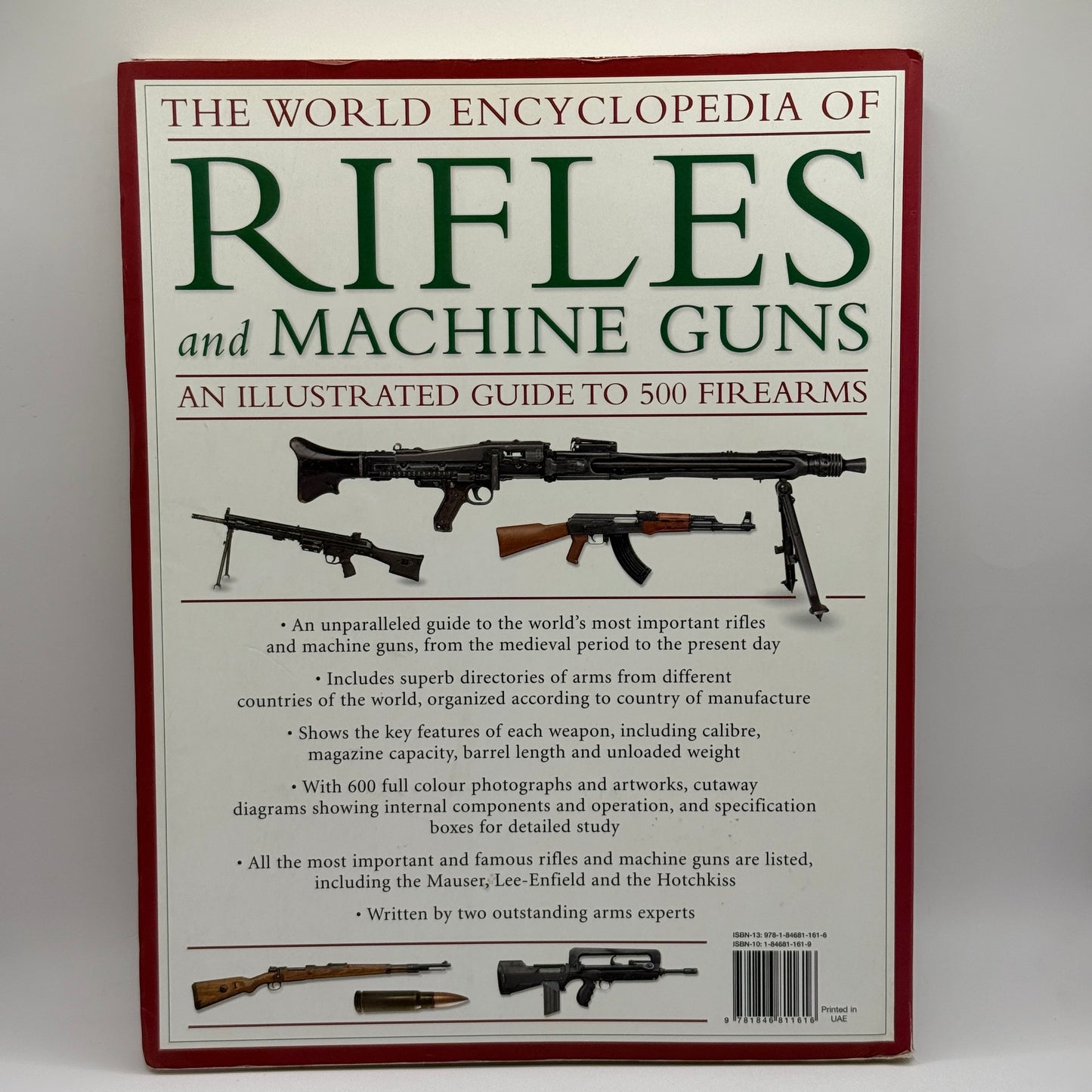 The World Encyclopedia of Rifles and Machine Guns by Will Fowler & Patrick Sweeney