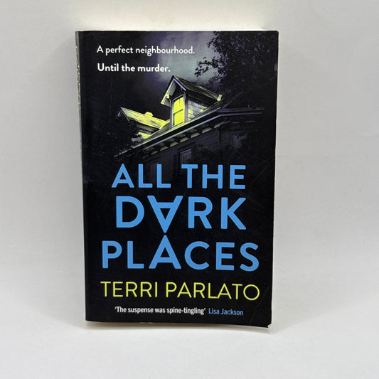 All the Dark Places by Terri Parlato