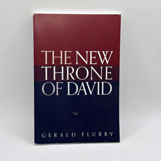 The New Throne of David by Gerald Flurry