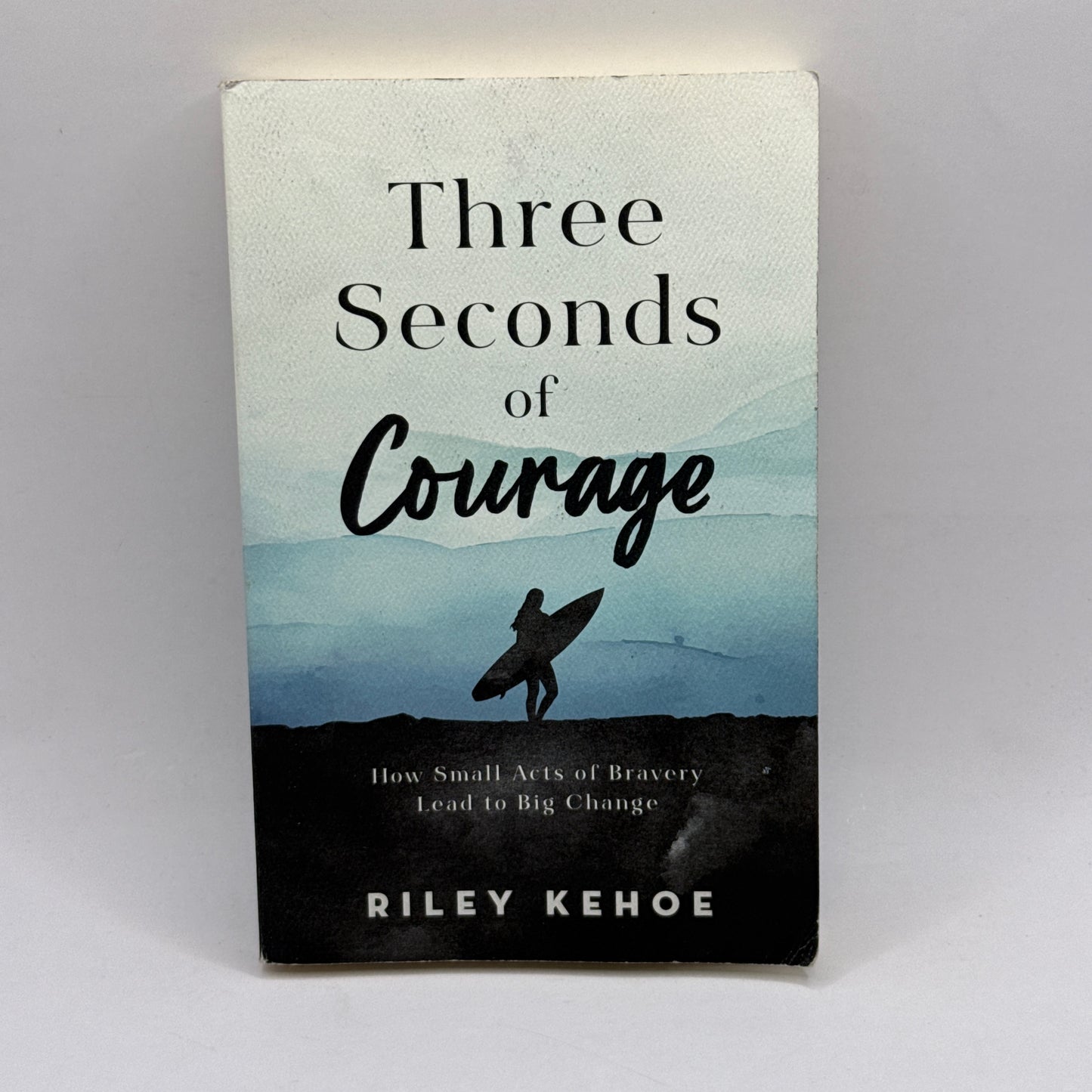 Three Seconds of Courage by Riley Kehoe