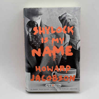 Shylock Is My Name by Howard Jacobson