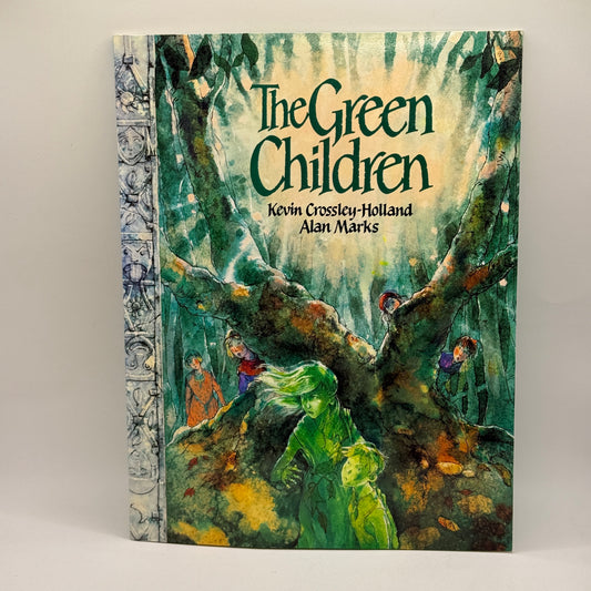 The Green Children by Kevin Crossley-Holland and Alan Marks