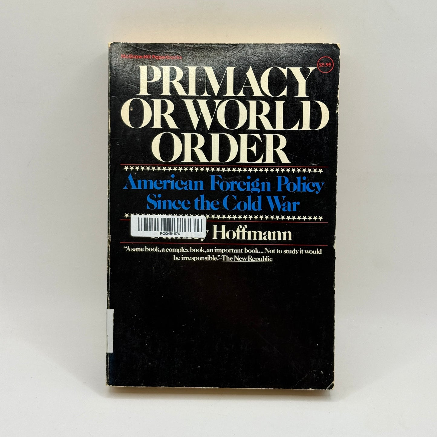 Primacy or World Order by Stanley Hoffmann