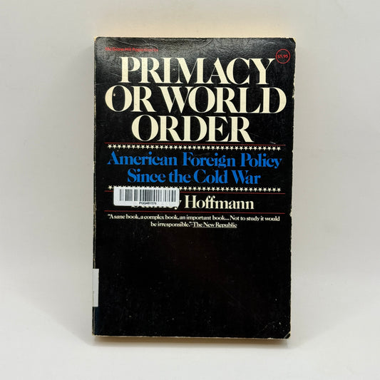 Primacy or World Order by Stanley Hoffmann