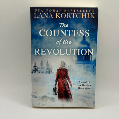 The Countess of the Revolution by Lana Kortchik