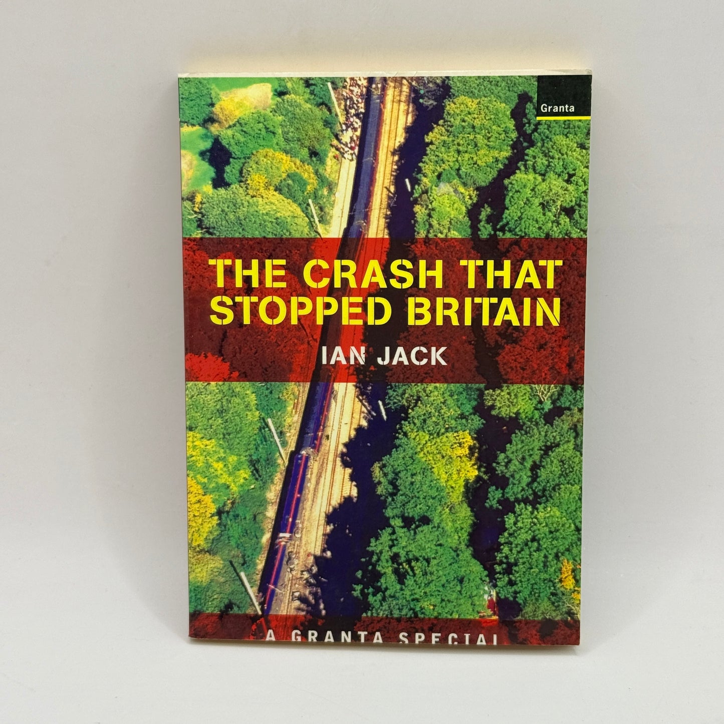 The Crash That Stopped Britain by Ian Jack