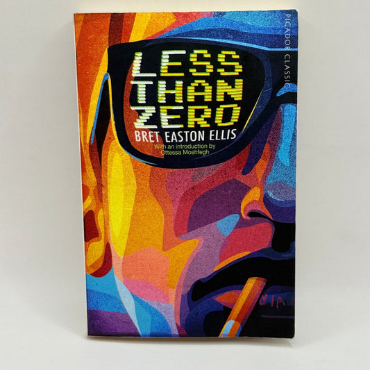 Less Than Zero by Bret Easton Ellis