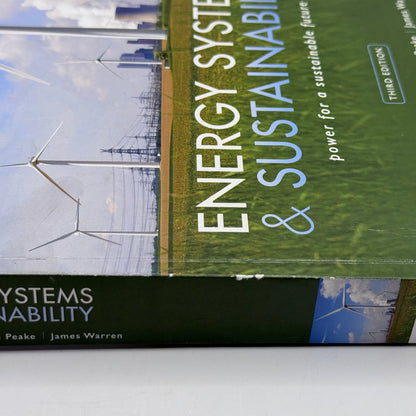 Energy Systems & Sustainability (Third Edition) by Bob Everett, Stephen Peake & James Warren