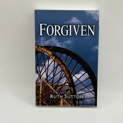 Forgiven by Ruth Sutton