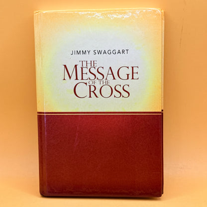 The Message of the Cross by Jimmy Swaggart