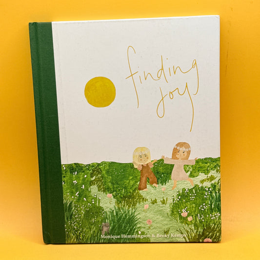 Finding Joy by Monique Hemmingson & Becky Kemps