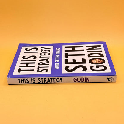 This Is Strategy by Seth Godin