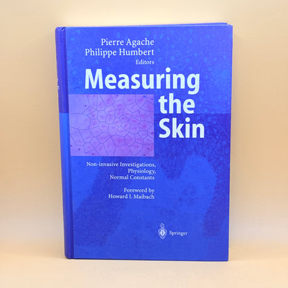 Measuring the Skin by Pierre Agache & Philippe Humbert