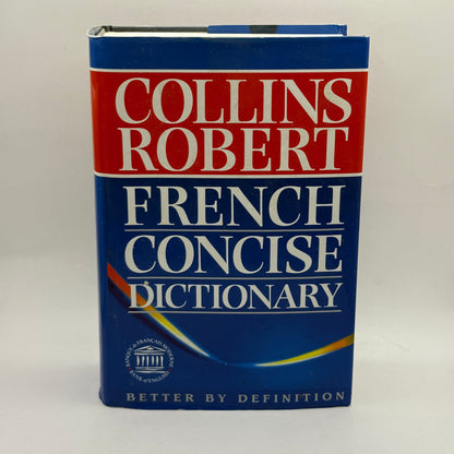 Collins Robert French Concise Dictionary by Collins & Le Robert