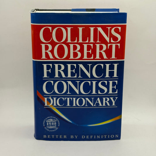 Collins Robert French Concise Dictionary by Collins & Le Robert