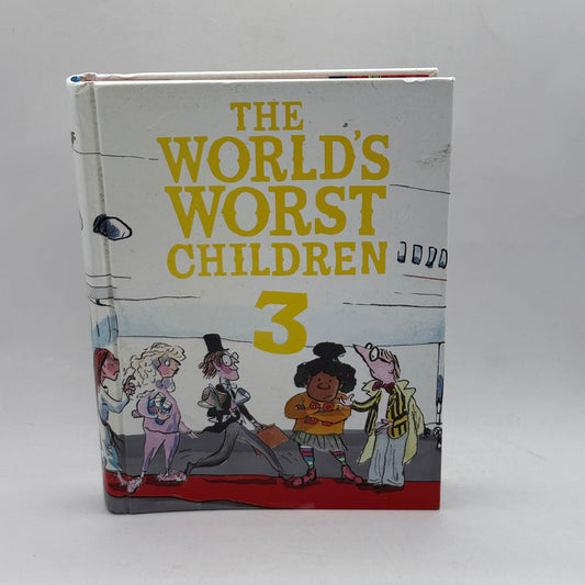 The World’s Worst Children 3 by David Walliams