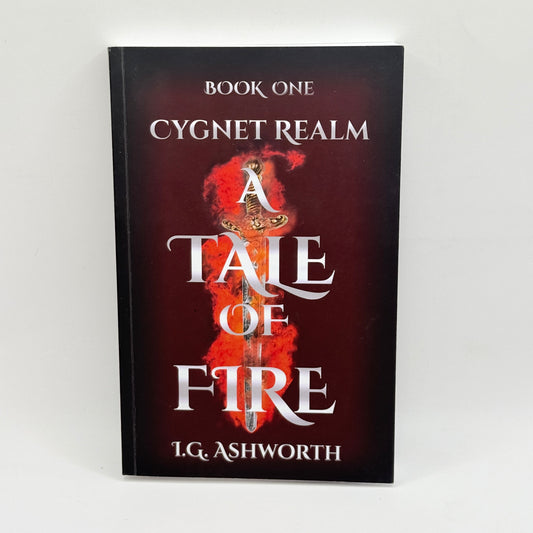 A Tale of Fire by I.G. Ashworth