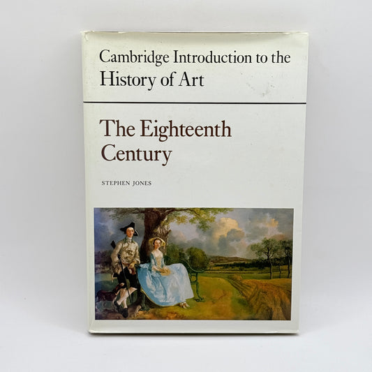 Cambridge Introduction to the History of Art: The Eighteenth Century