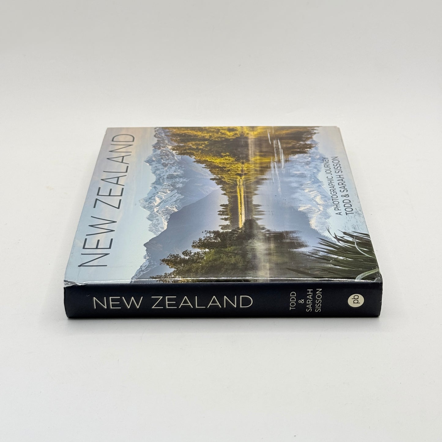 New Zealand: A Photographic Journey by Todd & Sarah Sisson