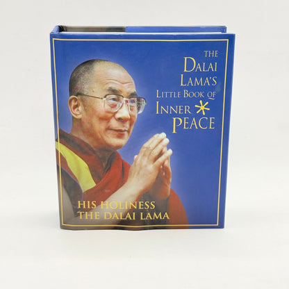 The Dalai Lama’s Little Book of Inner Peace by His Holiness the Dalai Lama