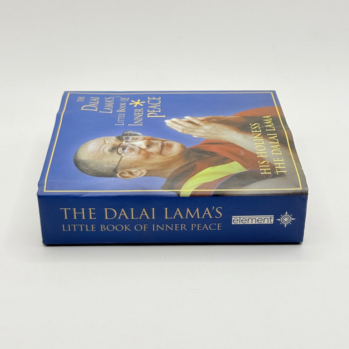 The Dalai Lama’s Little Book of Inner Peace by His Holiness the Dalai Lama