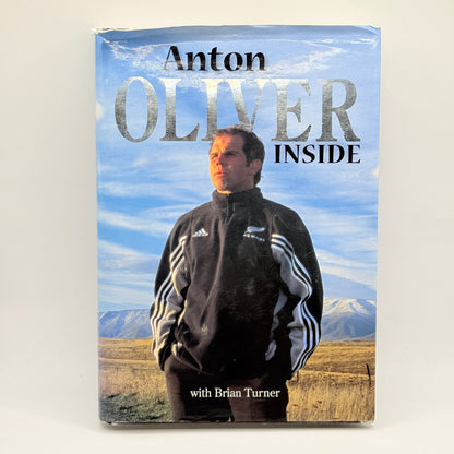Anton Oliver Inside by Anton Oliver (with Brian Turner)