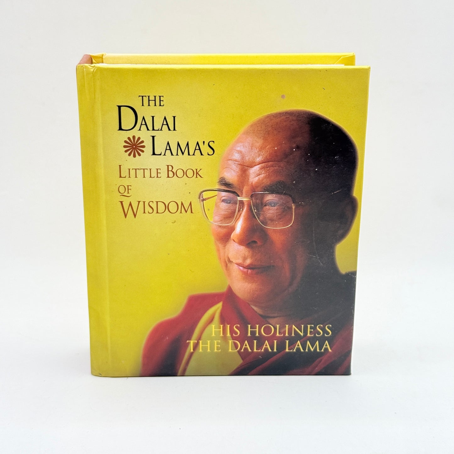 The Dalai Lama’s Little Book of Wisdom by His Holiness the Dalai Lama
