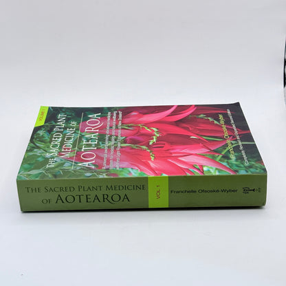 The Sacred Plant Medicine of Aotearoa by Franchelle Ofsoské-Wyber