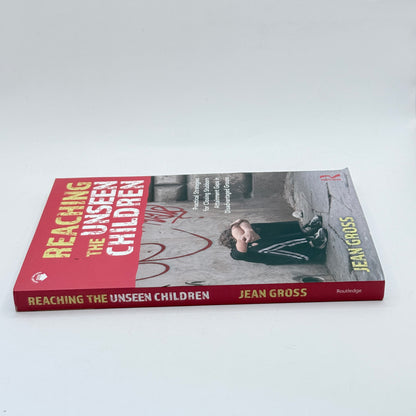 Reaching the Unseen Children by Jean Gross