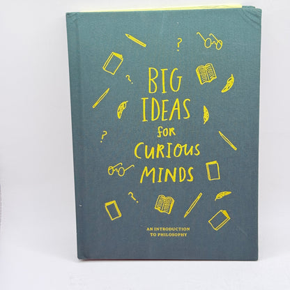 Big Ideas for Curious Minds: An Introduction to Philosophy by The School of Life