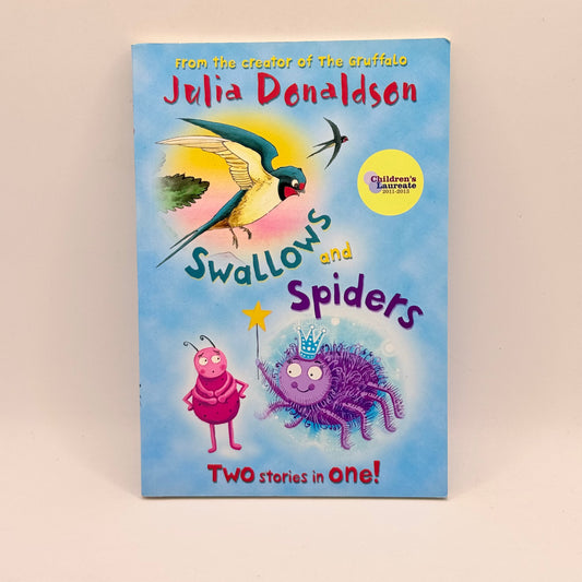 Swallows and Spiders by Julia Donaldson