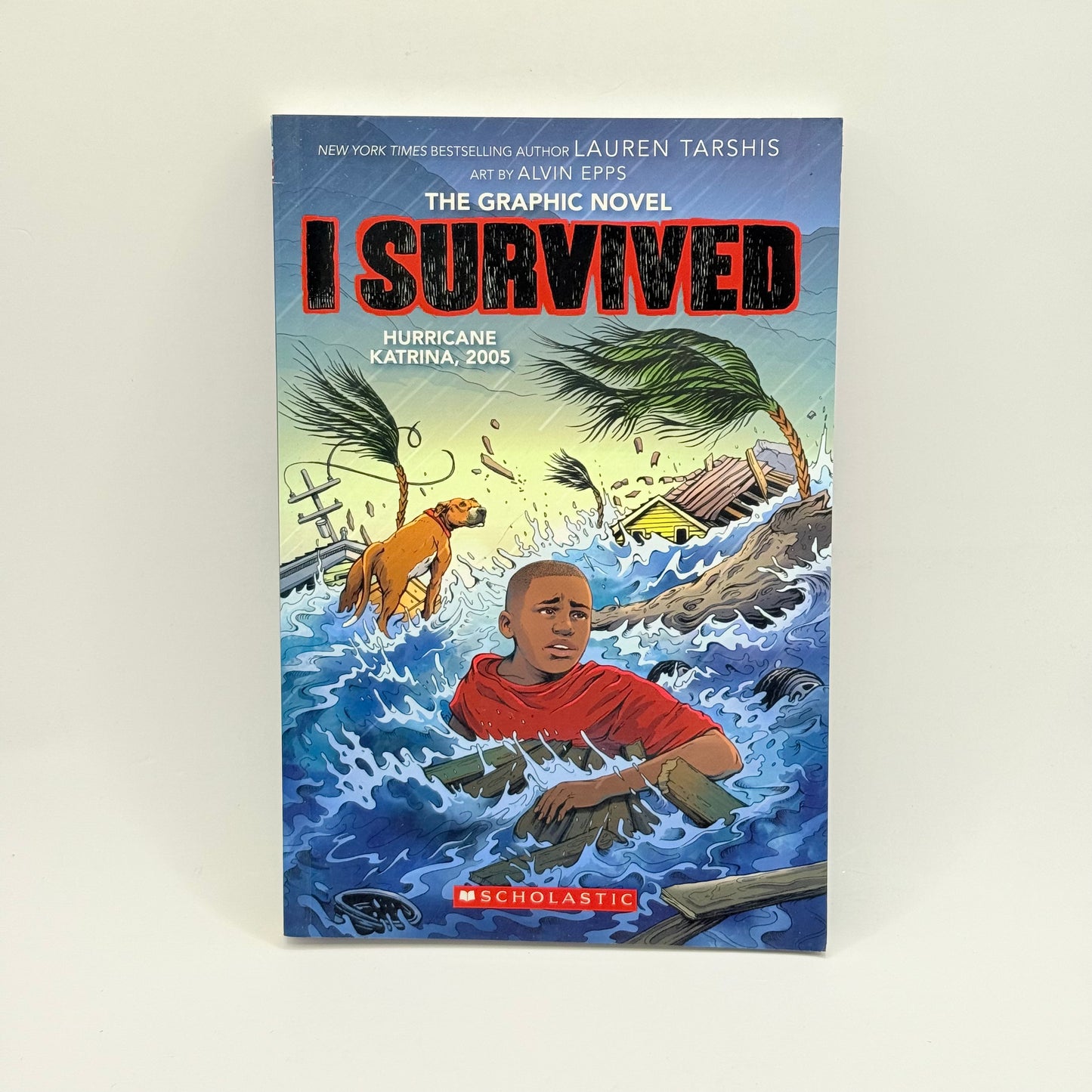 I Survived: Hurricane Katrina, 2005 - The Graphic Novel by Lauren Tarshis