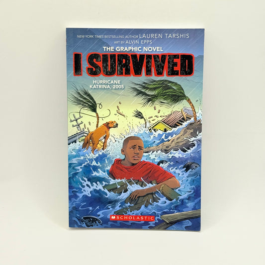 I Survived: Hurricane Katrina, 2005 - The Graphic Novel by Lauren Tarshis