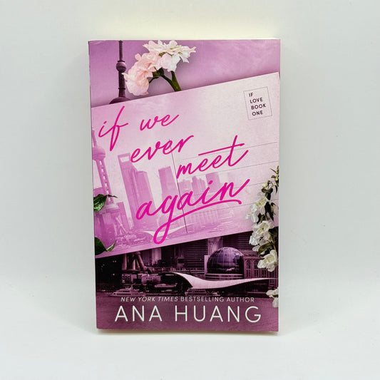 If We Ever Meet Again by Ana Huang