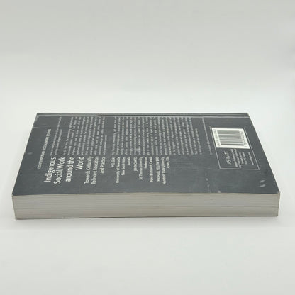 Indigenous Social Work around the World by Mel Gray, John Coates & Michael Yellow Bird