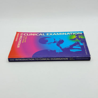 Introduction to Clinical Examination (Seventh Edition) by Ford & Munro