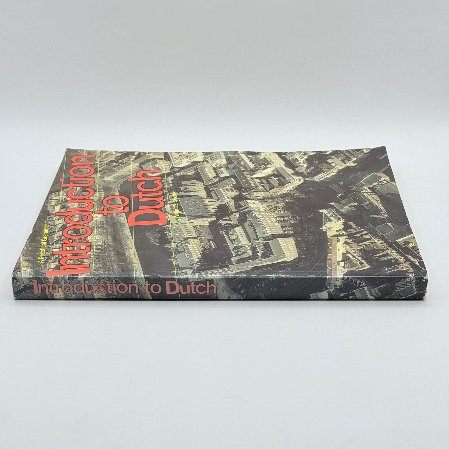 Introduction to Dutch A Practical Grammar by William Z. Shetter