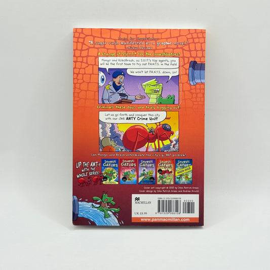 InvestiGATORS Ants in Our P.A.N.T.S. by John Patrick Green