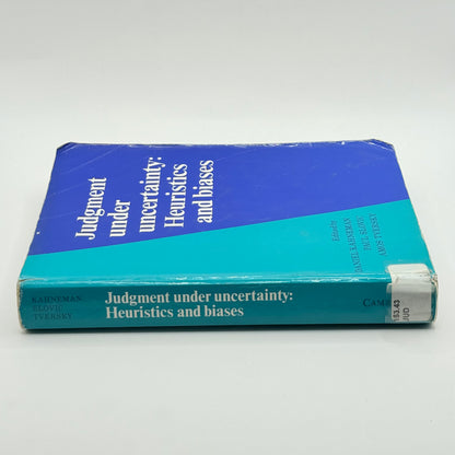 Judgment under uncertainty Heuristics and biases by Daniel Kahneman, Paul Slovic & Amos Tversky