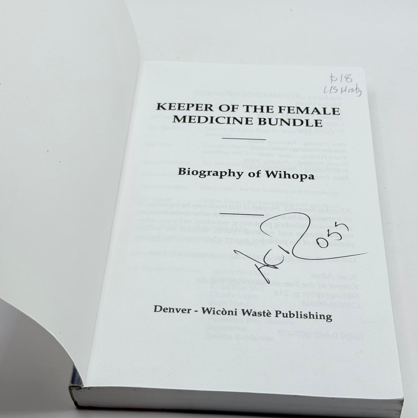 Keeper of the Female Medicine Bundle: Biography of Wihopa by Dr. A.C. Ross (SIGNED)