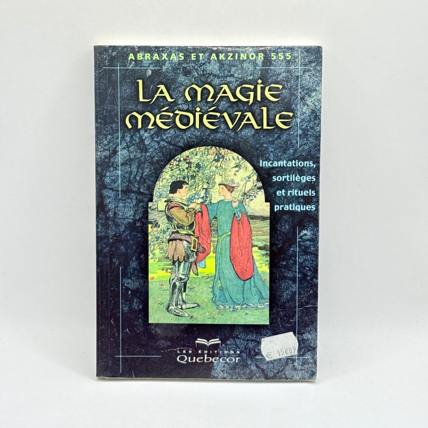 La Magie médiévale by Abraxas et Akzinor 555 (French)