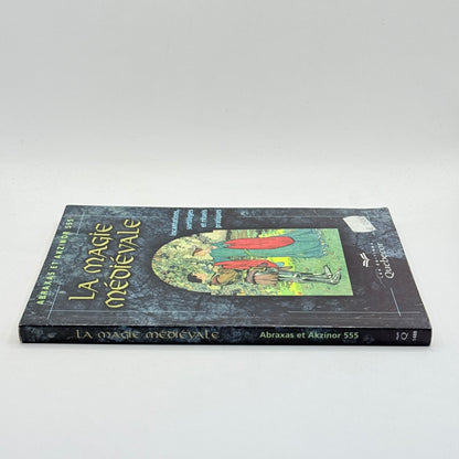La Magie médiévale by Abraxas et Akzinor 555 (French)