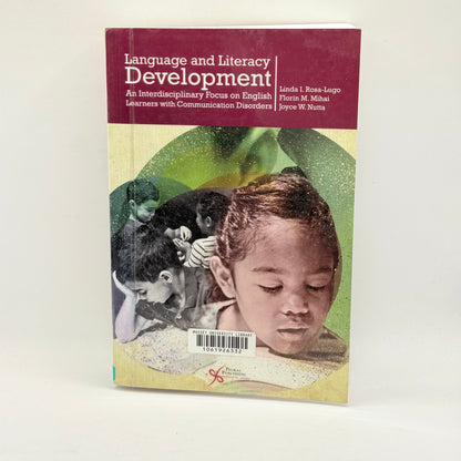 Language and Literacy Development by Linda I. Rosa-Lugo, Florin M. Mihai, & Joyce W. Nutta
