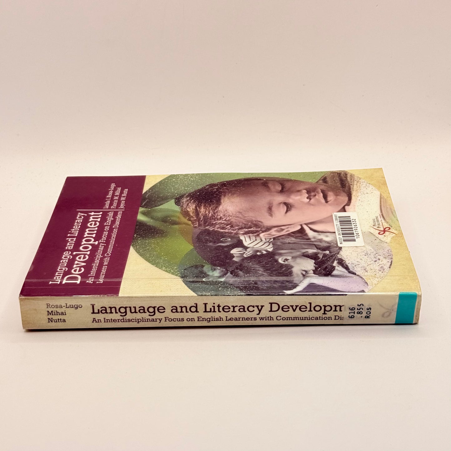 Language and Literacy Development by Linda I. Rosa-Lugo, Florin M. Mihai, & Joyce W. Nutta