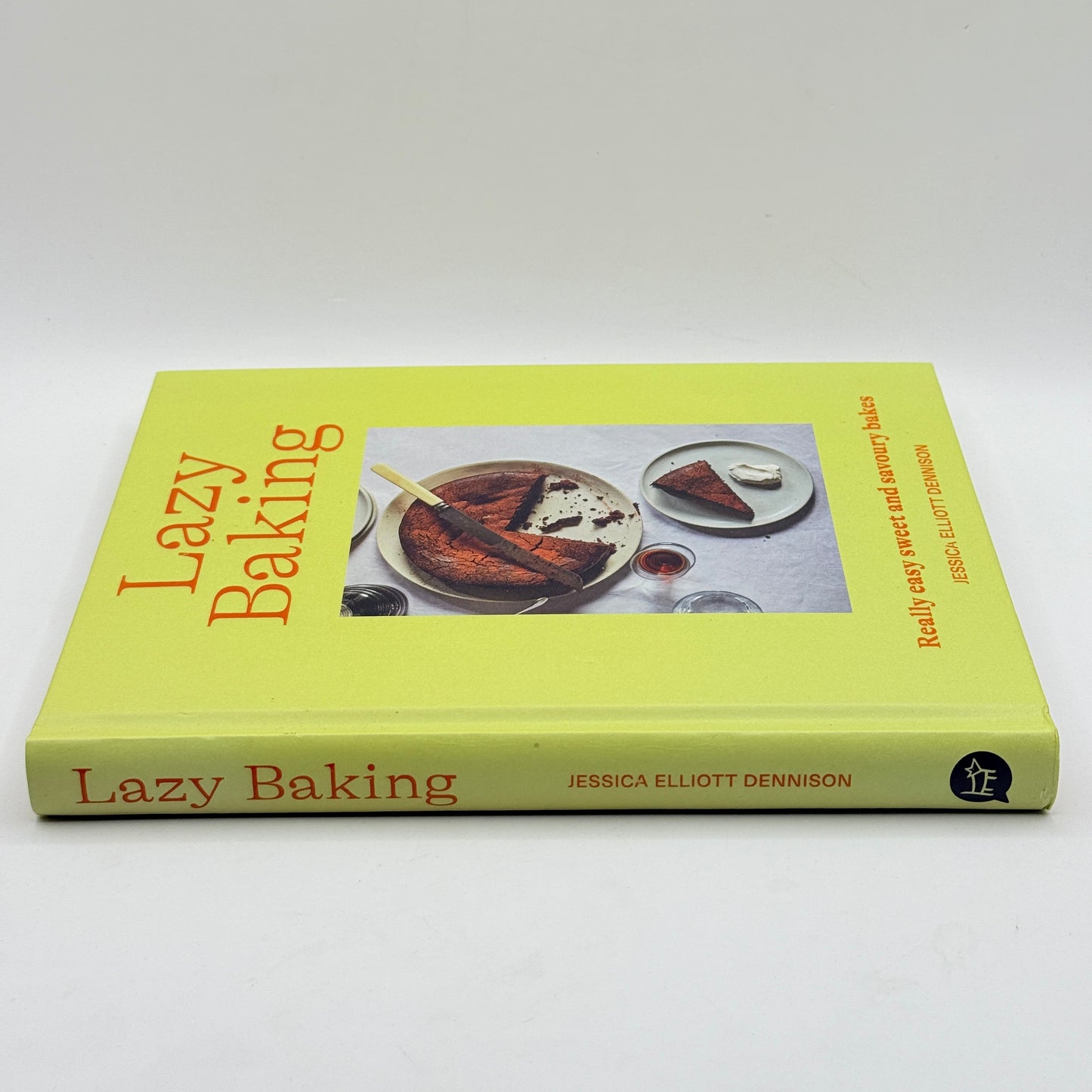 Lazy Baking by Jessica Elliott Dennison