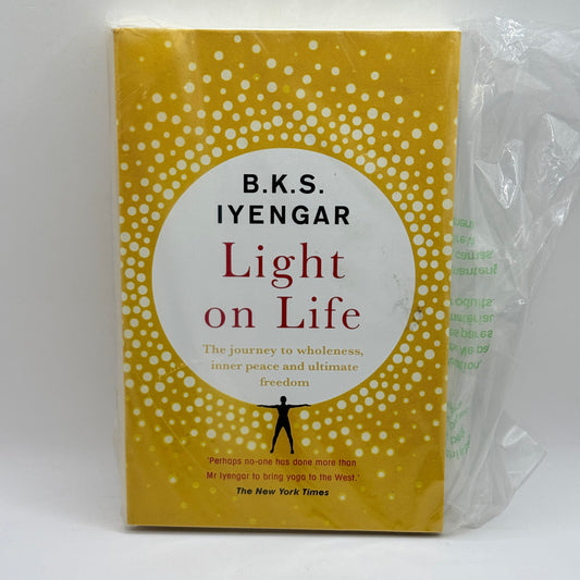 Light on Life by B.K.S. Iyengar