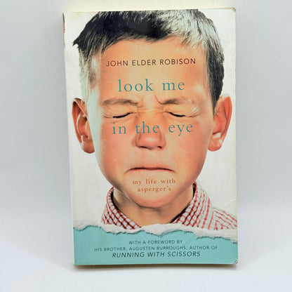 Look Me in the Eye by John Elder Robison